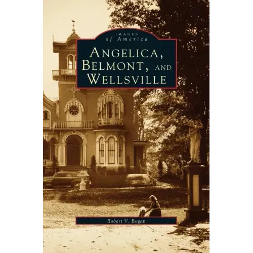 Angelica, Belmont, and Wellsville