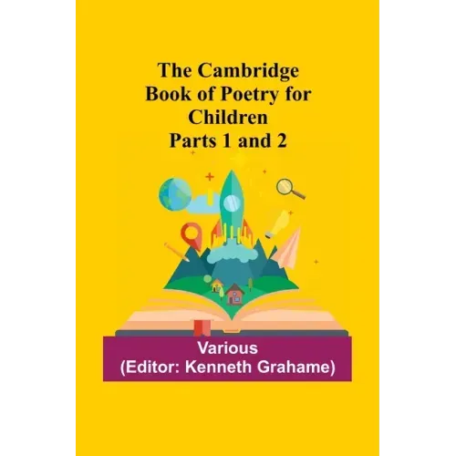 The Cambridge Book Of Poetry For Children Parts 1 And 2