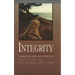 Integrity: Character from the Inside Out