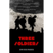 Three Soldiers (Warbler Classics)