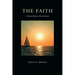 The Faith: A Human Reality, a Divine Mystery