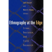 Ethnography at the Edge