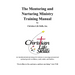 The Mentoring and Nurturing Ministry Training Manual by Christian Life Skills, Inc.: An interdenominational design for ministry to encourage personal