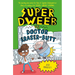 Super Dweeb Vs Doctor Eraser-Butt