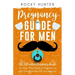 Pregnancy Guide for Men: The All-In-One Pregnancy Guide for First-Time Dads to Prepare for the First Nine Months and Beyond