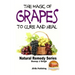 The Magic of Grapes To Cure and Heal