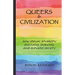 Queers & Civilization: How Sexual Diversity Enlivens, Enriches, and Elevates Society