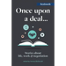 Once Upon a Deal...: Stories about Life, Work and Negotiation