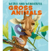 Weird and Wonderful Gross Animals