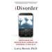 Idisorder: Understanding Our Obsession with Technology and Overcoming Its Hold on Us