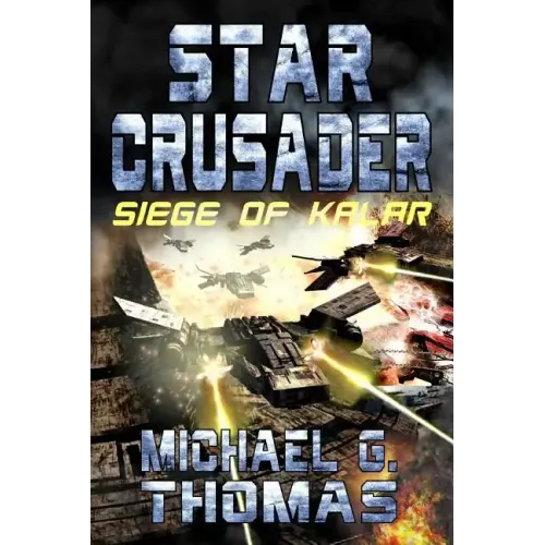 Star Crusader: Siege of Kalar