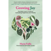 Growing Joy: The Plant Lover's Guide to Cultivating Happiness (and Plants)