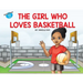 The Girl Who Loves Basketball