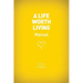 A Life Worth Living Guest Manual