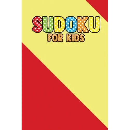 Suduku For Kids: 200+ Puzzles For Children (With solve)