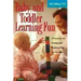 Baby and Toddler Learning Fun: 50 Interactive and Developmental Activities to Enjoy with Your Child