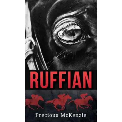 Ruffian: The Greatest Thoroughbred Filly