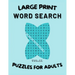 Word Search - Large Print: Puzzles for adults: Vol 11: word search book for adults/ large print/Puzzles book with solutions/ 8.5x11 in / 160 page