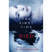 The First Time I Died