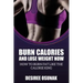 Burn Calories and Lose Weight Now