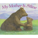 My Mother Is Mine
