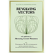 Revolving Vectors with Application to Alternating Current Phenomena (Electrical Engineering)