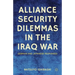 Alliance Security Dilemmas in the Iraq War: German and Japanese Responses