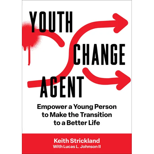 Youth Change Agent: Empower a Young Person to Make the Transition to a Better Life