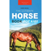 Horses: The Ultimate Horse Book for Kids:100+ Amazing Horse & Pony Facts, Photos, Quiz & More