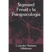 Sigmund Freud Y La Parapsicologia