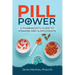 Pill Power: A Pharmacist's Guide to Vitamins and Supplements