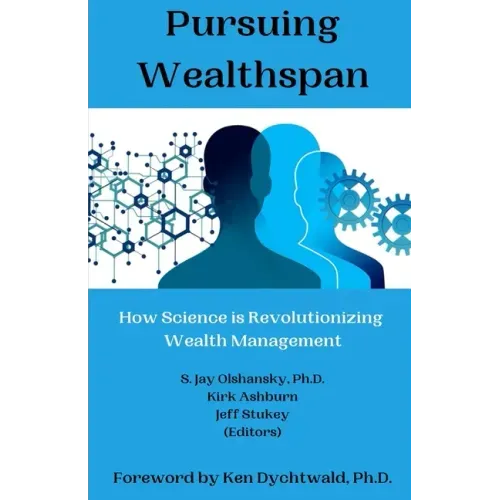 Pursuing Wealthspan: How Science is Revolutionizing Wealth Management