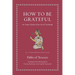 How to Be Grateful: An Aztec Guide to the Art of Gratitude