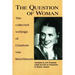 The Question of Woman: The Collected Writings of Charlotte Von Kirschbaum