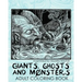 Giants, Ghosts and Monsters Adult Coloring Book