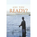 Are You Ready?