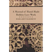 A Manual of Hand-Made Bobbin Lace Work
