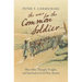 The War for the Common Soldier: How Men Thought, Fought, and Survived in Civil War Armies