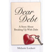 Dear Debt: A Story About Breaking Up With Debt