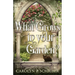 What Grows in Your Garden?