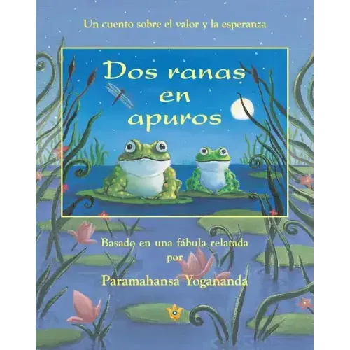 Two Frogs in Trouble (Spanish) = Two Frogs in Trouble