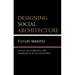 Designing Social Architecture: Spaces, Relationships, and Communities in the Philippines