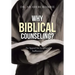 Why Biblical Counseling?: An Appeal for Scriptural Sufficiency