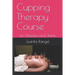 Cupping Therapy Course: for Muscles and Joints