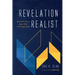 Revelation Realist: Revelation about Jesus Christ from Jesus Christ