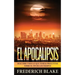El Apocalipsis: Descubre Todo lo que Temías Preguntar sobre el Fin de los Tiempos