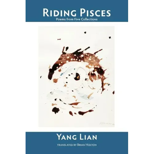 Riding Pisces: Poems from Five Collections