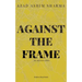 Against the Frame
