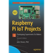 Raspberry Pi Iot Projects: Prototyping Experiments for Makers
