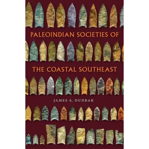 Paleoindian Societies of the Coastal Southeast